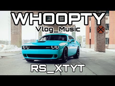CJ - WHOOPTY ( Robert Cristian Remix ) DJ | Vlog music | RS_XTYT
