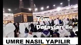 TÜM DETAYLARI İLE UMRE NASIL YAPILIR