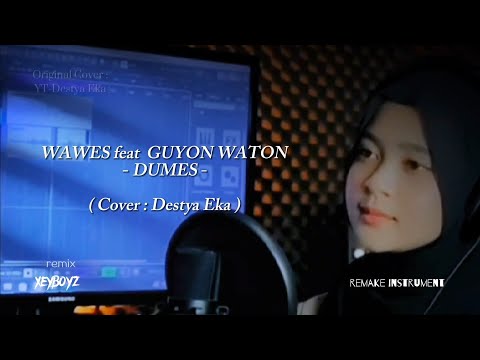 WAWES feat. GUYON WATON - DUMES (Cover Destya Eka) | remake Instrument