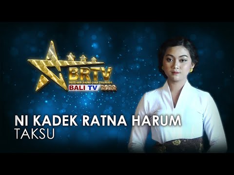 NI KADEK RATNA HARUM JUNIARI - TAKSU | BRTV BALITV 2022