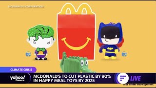 McDonald's gives Happy Meal toys get a makeover which is friendlier to the environment