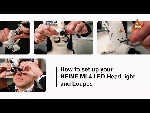 How to set up the HEINE ML4 LED HeadLight and Loupes