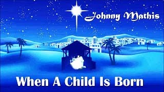 When A Child Is Born   Johnny Mathis  (TRADUÇÃO) HD (Lyrics Video)