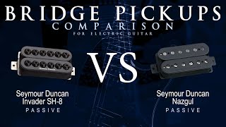 Video thumbnail for Seymour Duncan INVADER SH-8 vs NAZGUL - Passive Bridge Guitar Pickup Comparison Tone Demo by Mike Stamper