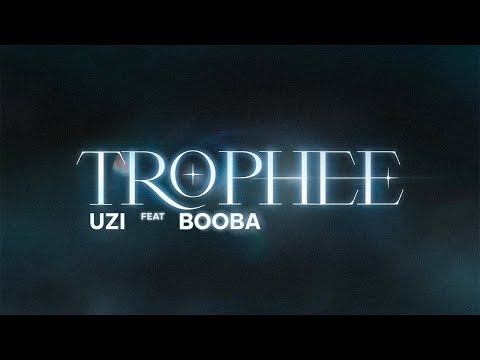 UZI - Trophée feat  @B2ObaOfficiel (Lyrics Video)