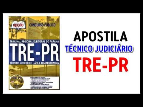 Apostila concurso TRE-PR 2017 - Tribunal Regional Eleitoral do Paraná