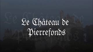 preview picture of video 'Château de Pierrefonds'