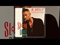 R Kelly Slow Dance Extended Version