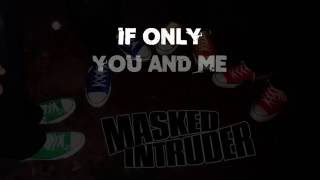 Masked Intruder - If Only Lyrics