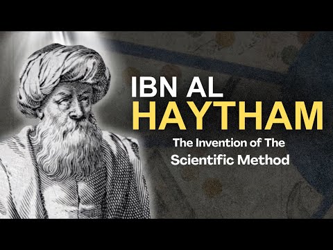 Ibn al-Haytham – The Forgotten Father of Science