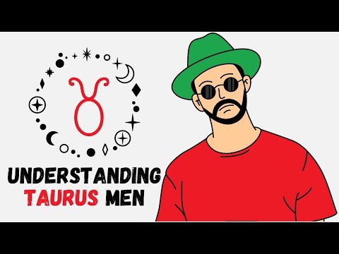 Understanding Taurus Men #Taurus