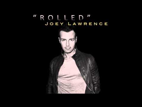 Joey Lawrence - Rolled