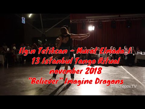 Ilgın Tetikcan - Murat Elmadağlı, 13 Istanbul Tango Ritual, november 2018 #BelieverImagineDragons