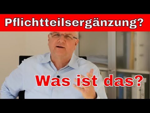 Pflichtteilsergänzungsanspruch