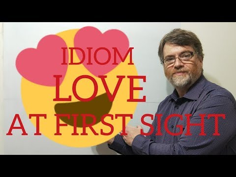 English Tutor Nick P Idioms (186) Love At First Sight