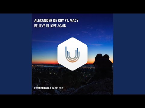 Believe in Love Again Ft. Macy (Radio Edit)