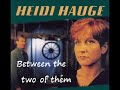 Between the Two of Them - Heidi Hauge