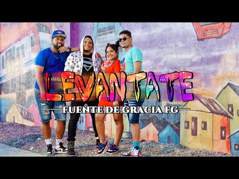 Fuente de Gracia FG - LEVÁNTATE (Video Oficial) | Álbum "Inesperado"