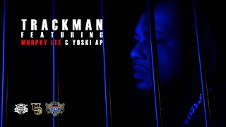 Trackman x Murphy Lee x Yoski AP-Been Here Before (Official Music Film)