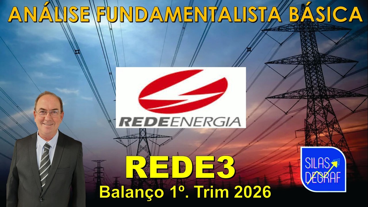 REDE3 - REDE ENERGIA S/A. ANÁLISE FUNDAMENTALISTA BÁSICA. PROF. SILAS DEGRAF. 1o. TRIM. 2026