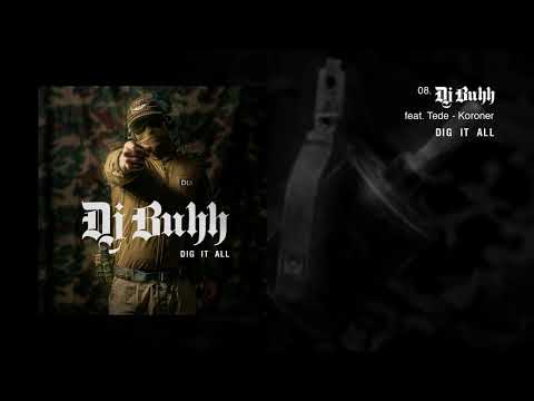 DJ BUHH feat. TEDE - KORONER / DIG IT ALL