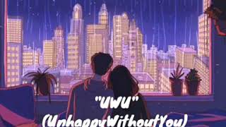 Download lagu Suara Kayu - UWU(Unhappy Without U) mp3