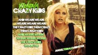 Kesha - Crazy Kids (lyrics)