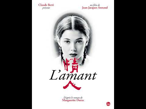 Bande-annonce L'Amant – Réalisation Jean-Jacques Annaud Solaris Distribution