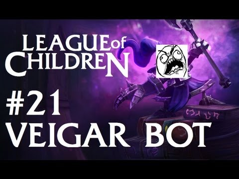 League Of Children #21 - VEIGAR BOT