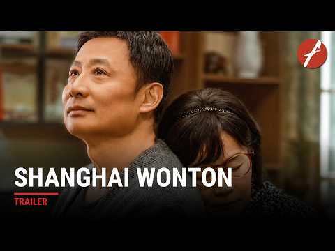 Shanghai Wonton (2025) 菜肉馄饨 - Movie Trailer | Far East Films