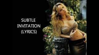 Mariah Carey - Subtle Invitation (Lyrics)