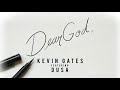 Kevin Gates Dear God Feat Dusa Official Audio