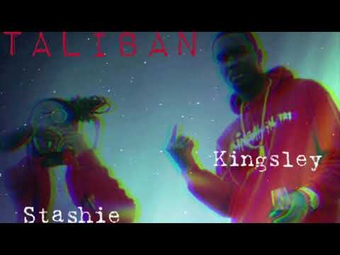 Kingsley 121 ft Stashie - Taliban