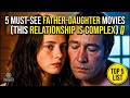 Top 5 Father Daughter Relationship Movies DBM Short Films