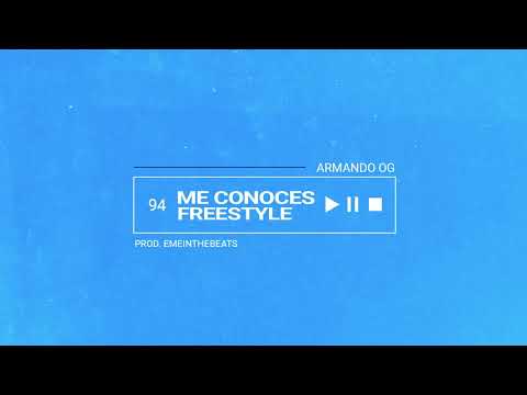 Armando OG - Me Conoces Freestyle (Prod. EMEINTHEBEATS)
