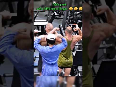 I did a prank with a 32KG mop in the gym #trolllife #funny #gym #prank