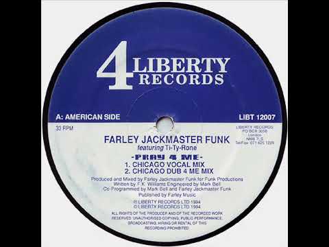 Farley Jackmaster Funk - Pray 4 Me (Chicago Vocal Mix)