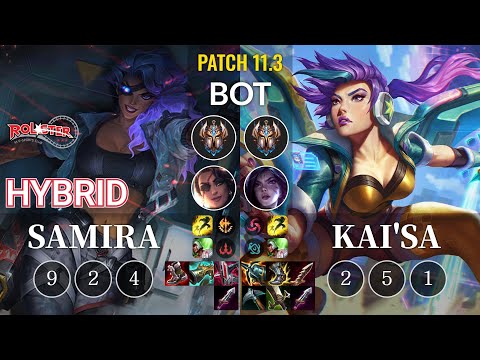 KT HyBriD Samira vs Kai'Sa Bot - KR Patch 11.3