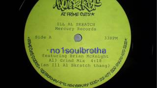 Ill Al Skratch ft. Brian McKnight &quot;I&#39;ll Take Her&quot; (Unreleased Grind &#39;A&#39; Remix)*