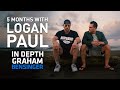 5 Months with Logan Paul [Full Episode]