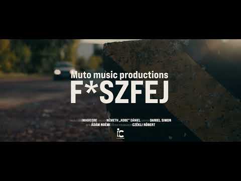 MUTO - F*SZFEJ |OFFICIAL MUSIC VIDEO|