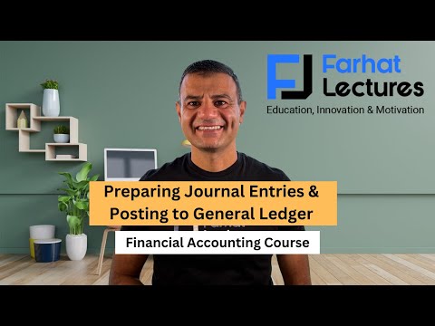 How to Prepare Journal Entries and Post to General Ledger.