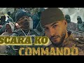 Scara ko - Commando ( clean version)