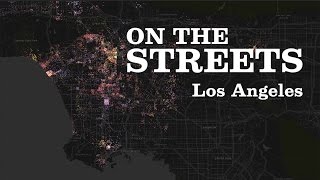 ON THE STREETS -- a feature documentary on homelessness in L.A.