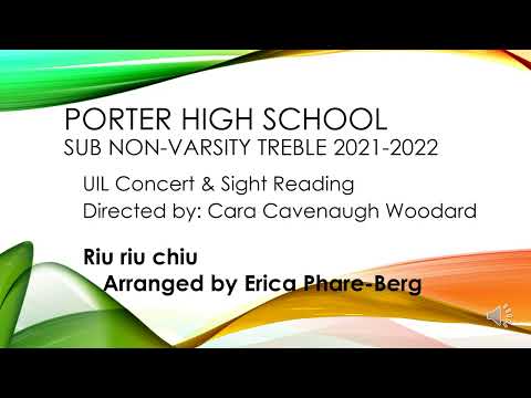 Porter High School Choir- Sub Non Varsity Treble Choir: Riu riu chiu, arr. by Erica Phare-Berg