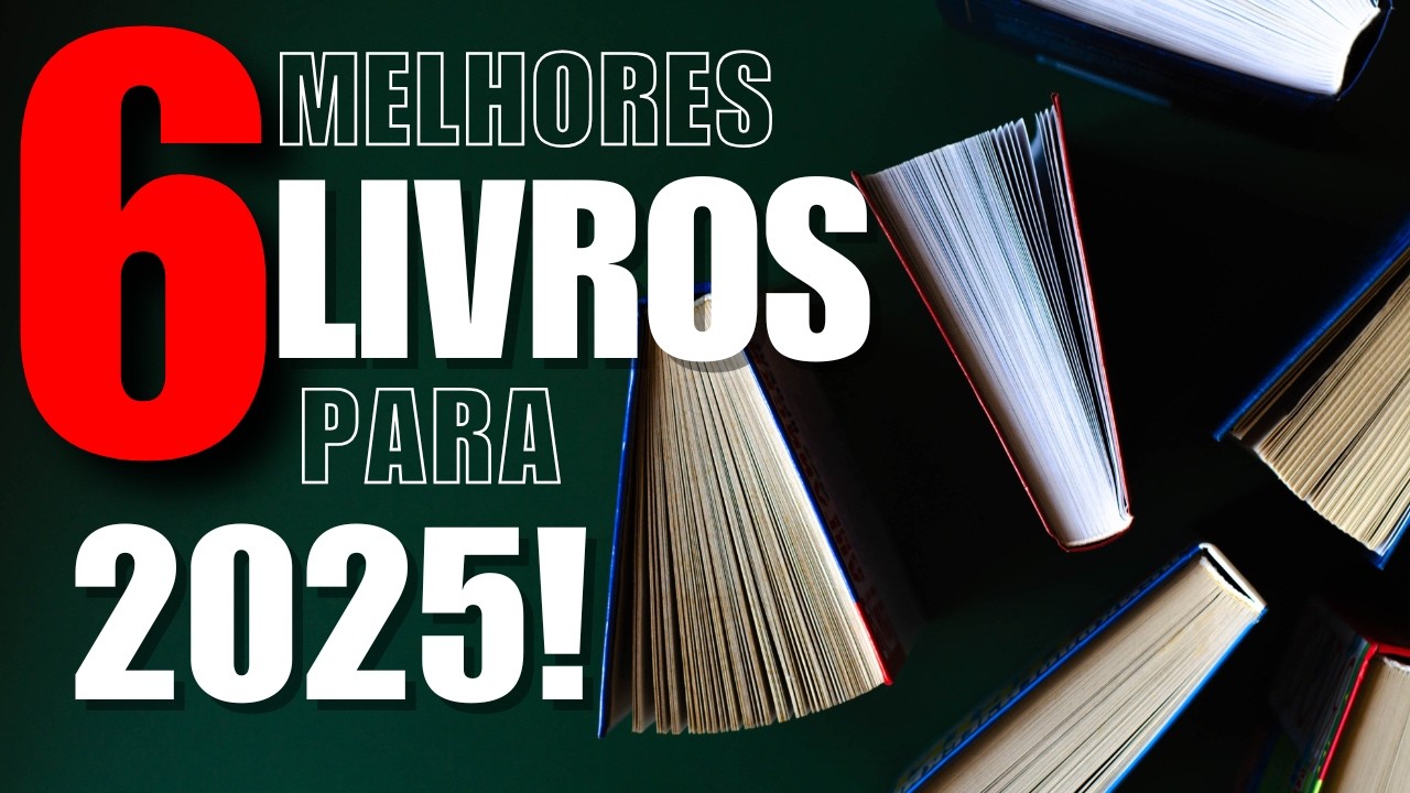 6 livros que vão te fazer sair na frente em 2025