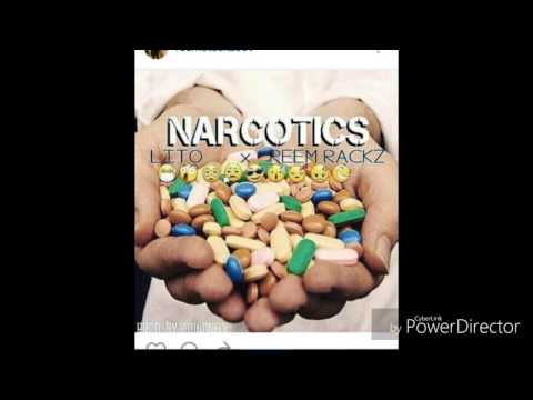 Narcotics - Lito x Reem Rackz Prod.By Young N Fly Beatz