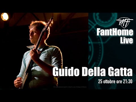 FANTHOME LIVE - GUIDO DELLA GATTA