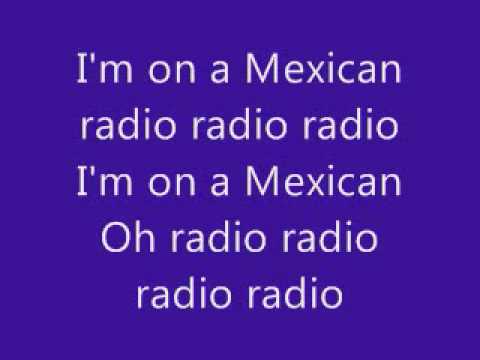 Mexican Radio With Lyrics