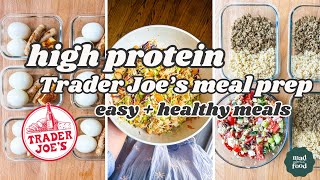 High Protein Trader Joe's Meal Prep - Make 20 servings for $70 with this Easy and Healthy Meal Prep